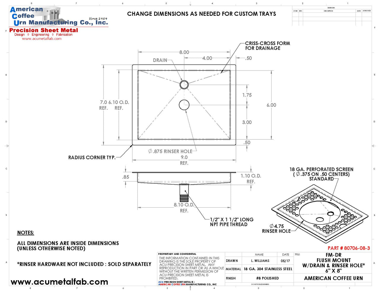 Flush Mount with Rinser Hole 6" X 8" X ¾" Drip Tray | Recessed | S/S # 8