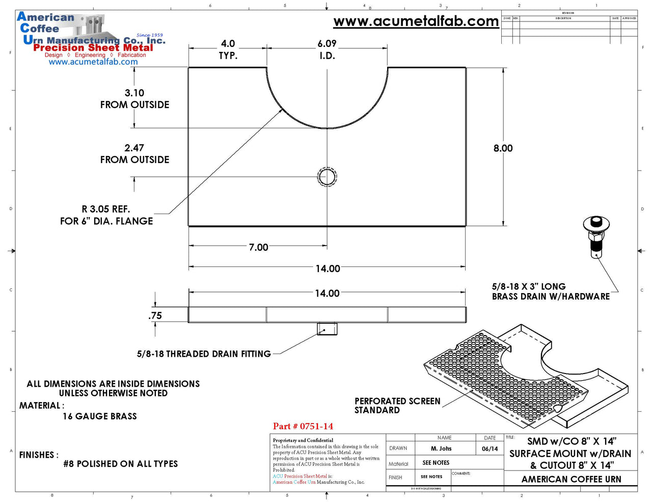 Surface Mount Drip Tray with Cut Out and Drain | 8" X 14" X ¾" | 6" Flange | Brass - ACU Precision Sheet Metal