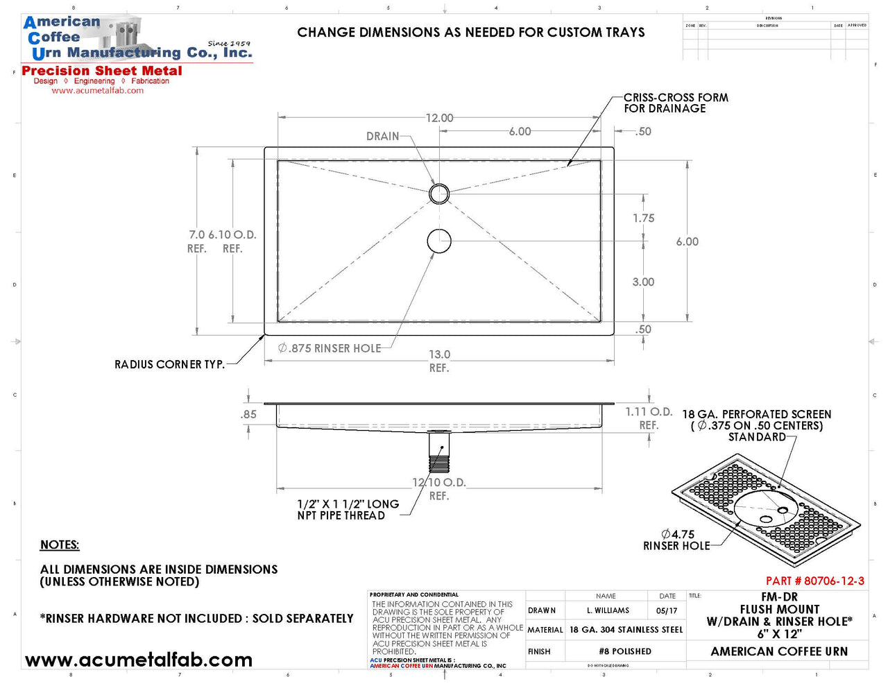 Flush Mount with Rinser Hole 6" X 12" X ¾" Drip Tray | Recessed | S/S # 8