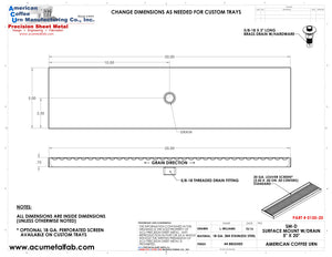 Surface Mount Drip Tray with Drain 5" X 20" X 3/4" | S/S # 4 Drawing Spec Sheet