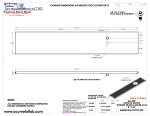 8" X 45" Surface Mount Drip Tray with Drain and Right Rinser Hole - ACU Precision Sheet Metal