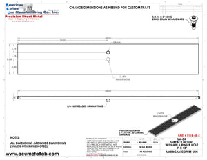8" X 48" Surface Mount Drip Tray with Drain and Rinser Hole - ACU Precision Sheet Metal