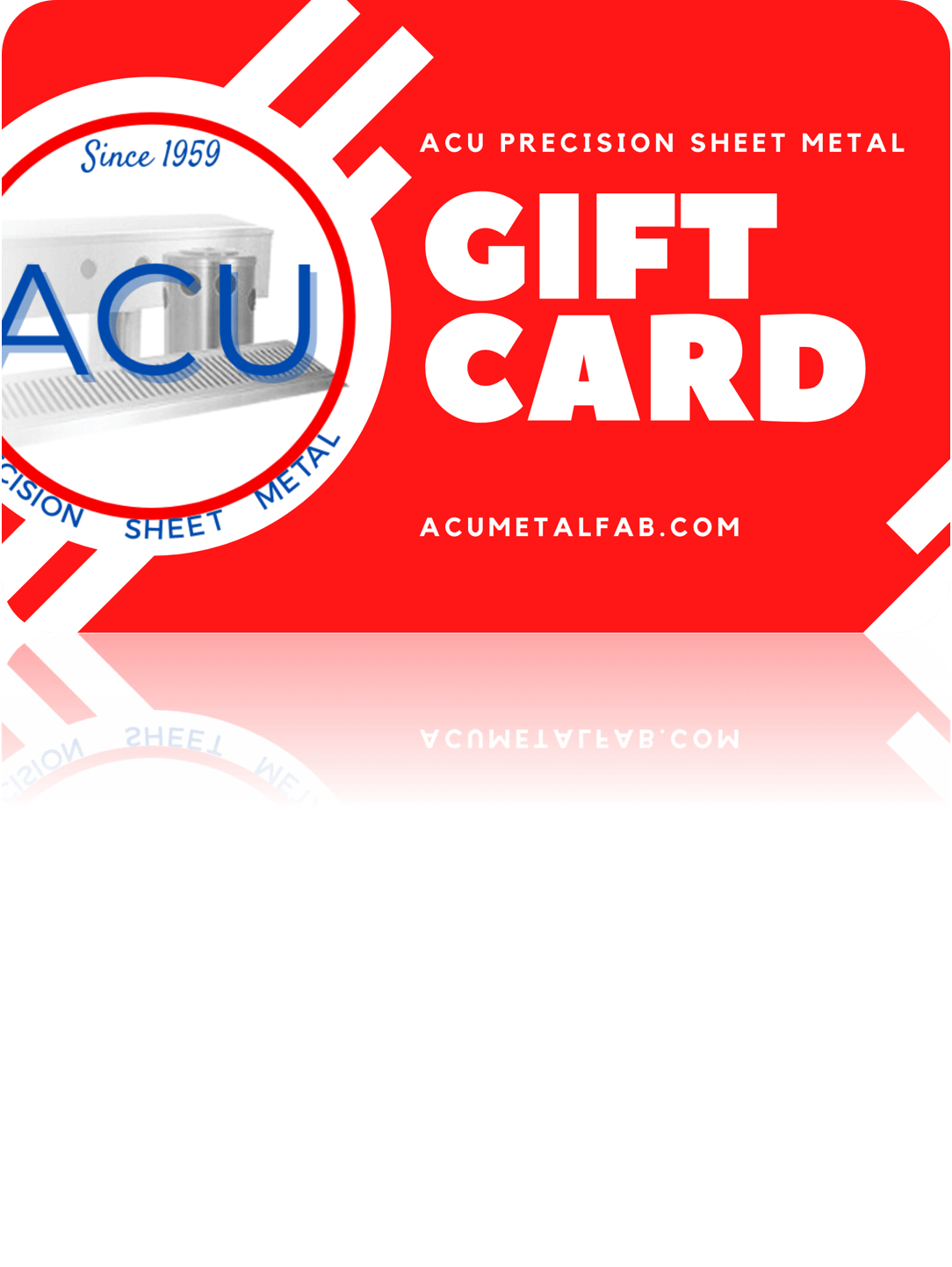 ACU Precision Sheet Metal - Gift Card