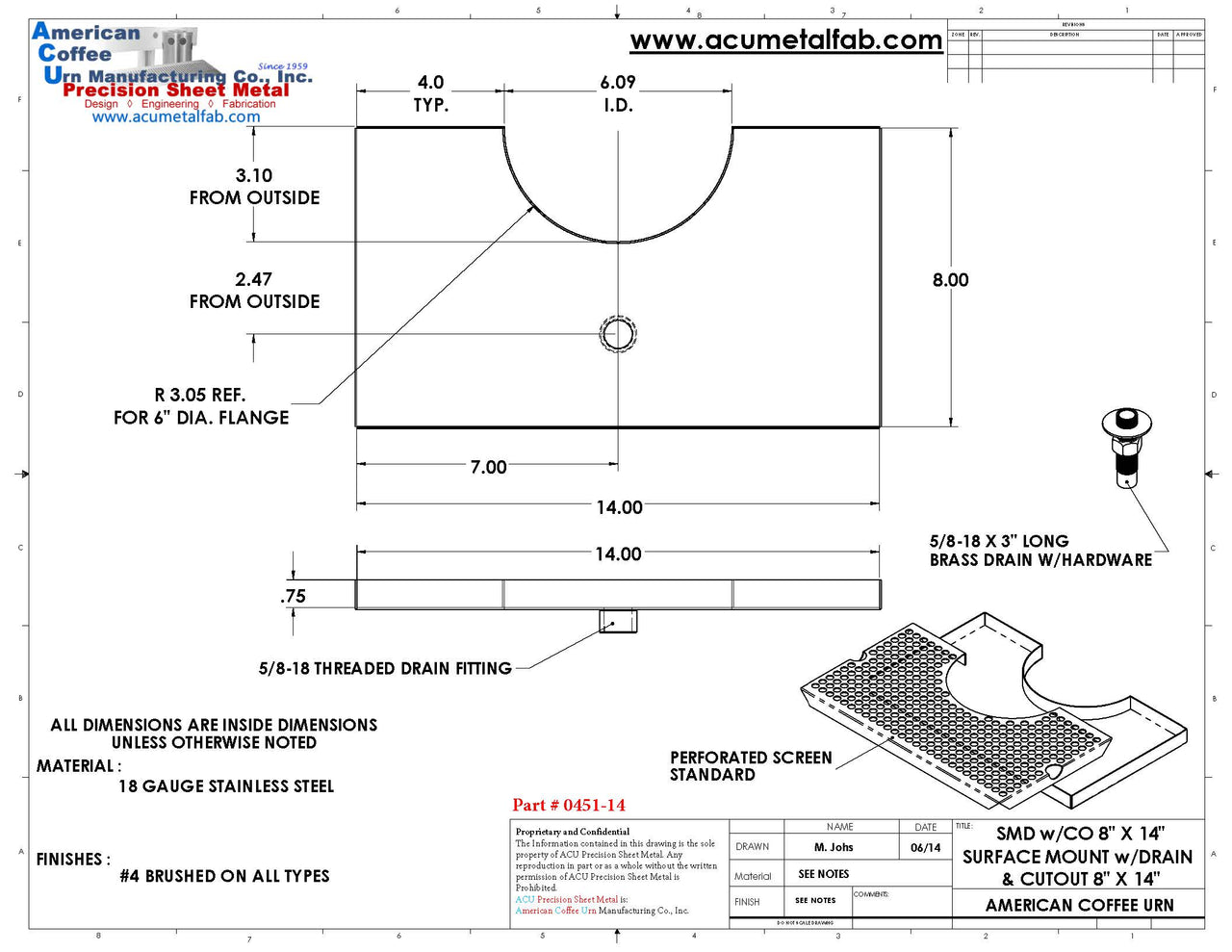 Surface Mount Drip Tray with Cut Out and Drain | 8" X 14" X ¾" | 6" Flange | SS #4