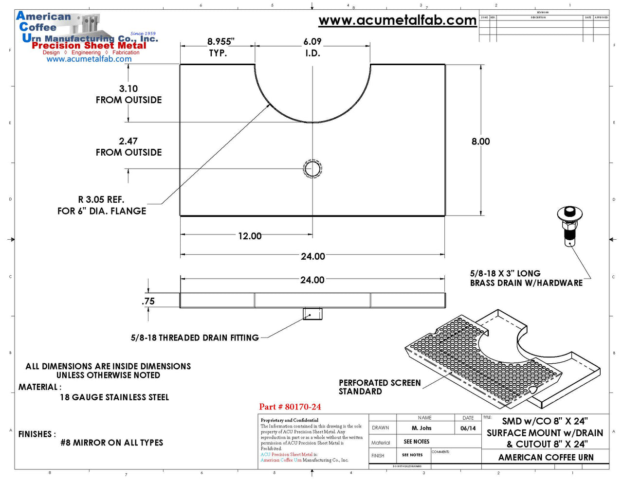 Surface Mount Drip Tray with Cut Out and Drain | 8" X 24" X ¾" | 6" Flange | SS #8