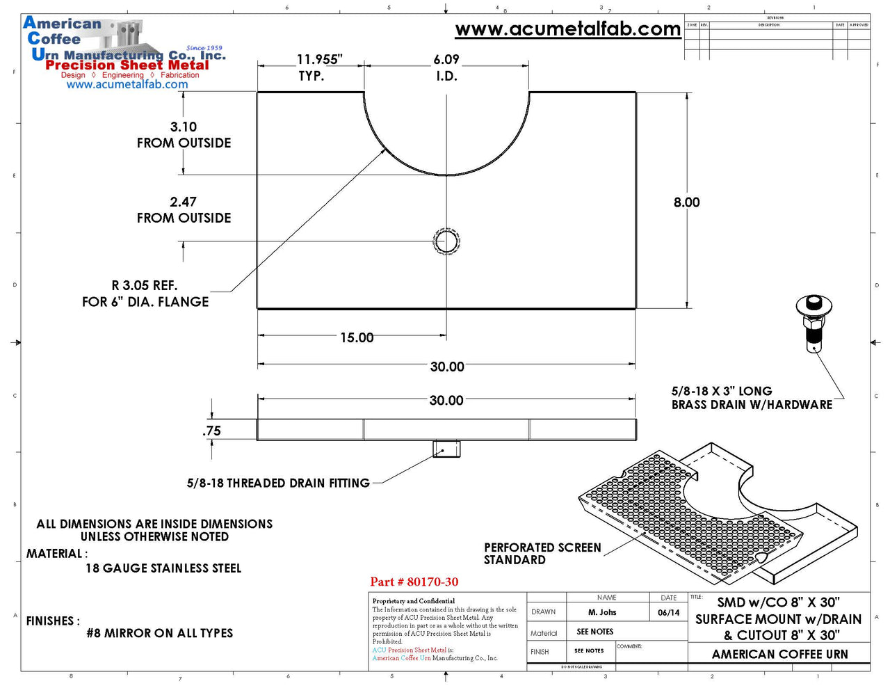 Surface Mount Drip Tray with Cut Out and Drain | 8" X 30" X ¾" | 6" Flange | SS #8